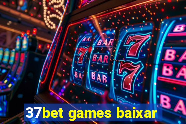 37bet games baixar